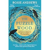 The Puzzle Wood: The mesmerising new dark tale from the author of the Sunday Times bestseller, The Leviathan