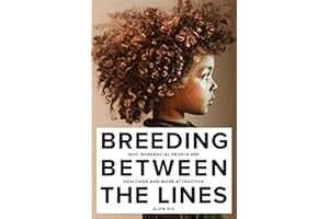 Breeding Between the Lines: Why Interracial People Are Healthier and More Attractive