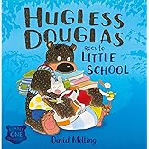 Hugless Douglas Goes to Little School Board book