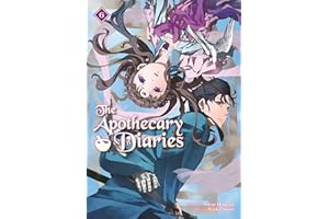 The Apothecary Diaries 06 (Light Novel) (The Apothecary Diaries (Light Novel), Band 6)