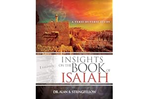 Insights on the Book of Isaiah: A Verse by Verse Study
