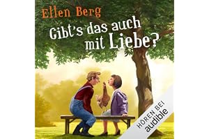 Gibt's das auch mit Liebe?: (K)ein Beziehungsroman