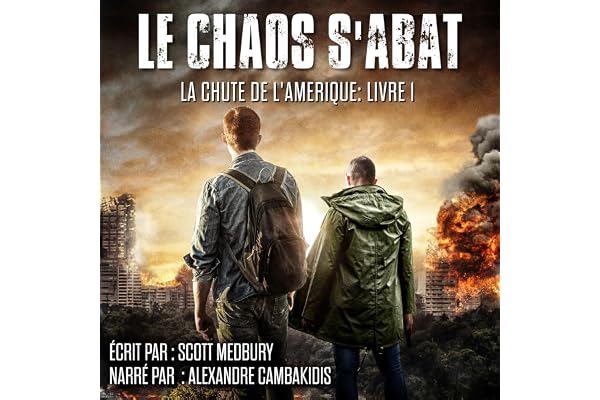 Le Chaos S'abat: La Chute de l’Amérique t. 1