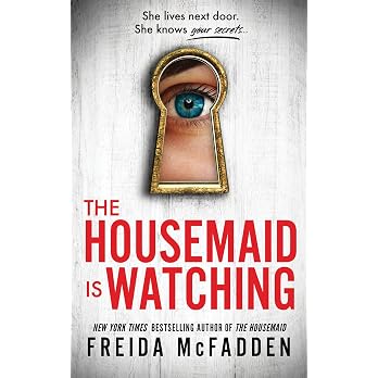 The Housemaid Is Watching: An Instant Sunday Times Bestseller (The housemaid series, 3) - View 5