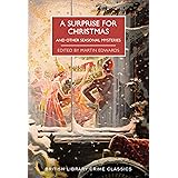 A Surprise for Christmas: And Other Seasonal Mysteries (British Library Crime Classics)