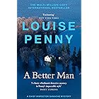 A Better Man: (A Chief Inspector Gamache Mystery Book 15)