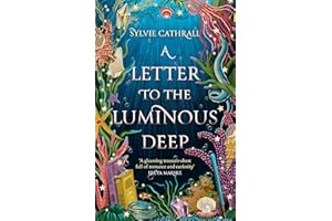 A Letter to the Luminous Deep: the perfect cosy magical academia read! (The Sunken Archive)