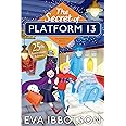 The Secret of Platform 13: 25th Anniversary Illustrated Edition