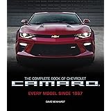 The Complete Book of Chevrolet Camaro, 2nd Edition: Every Model Since 1967 (Complete Book Series)