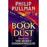 The Secret Commonwealth: The Book of Dust Volume Two: From the world of Philip Pullman's His Dark Materials - now a major BBC