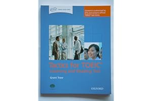 Tactics for TOEIC : Listening and Reading Pack: Authorized by ETS, this course will help develop the necessary skills to do well in the TOEIC® Listening and Reading Test