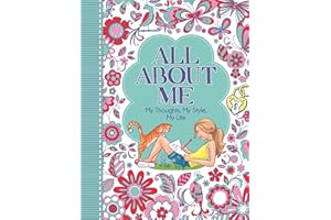 All About Me: My Thoughts, My Style, My Life ('All About Me' Diary & Journal Series)