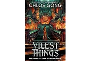 Vilest Things: the fiercely addictive and gripping sequel to the epic fantasy sensation Immortal Longings: 2 (Flesh and False Gods)