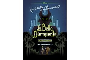 La Bella Durmiente. Un giro inesperado: Narrativa
