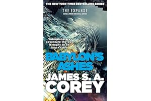 Babylon's Ashes: Book Six of the Expanse (now a Prime Original series): Book 6 of the Expanse (now a Prime Original series)