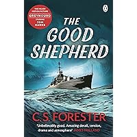 The Good Shepherd: ‘Unbelievably good. Amazing tension, drama and atmosphere’ James Holland