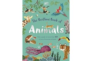 The Bedtime Book of Animals: Take a Peek at more than 50 of your Favourite Animals