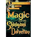 Magic and the Shinigami Detective (The Case Files of Henri Davenforth Book 1)