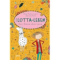 Mein Lotta-Leben (8). Kein Drama ohne Lama eBook : Pantermüller, Alice ...