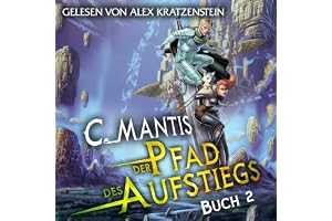 Der Pfad des Aufstiegs 2: Ein LitRPG-Abenteuer