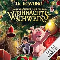 Jacks wundersame Reise mit dem Weihnachtsschwein