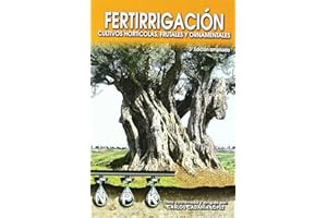 Fertirrigación. Cultivos hortícolas, frutales y ornamentales. (Fertilización), versión en español