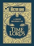 Doctor Who: A Brief History of Time Lords
