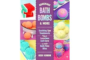Homemade Bath Bombs & More: Soothing Spa Treatments for Luxurious Self-Care and Bath-Time Bliss