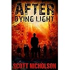 After: Dying Light (AFTER post-apocalyptic series, Book 6) (English Edition)