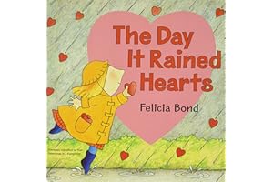 Day It Rained Hearts: A Creative Valentine Story About Friendship for Children (Ages 4-8)