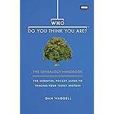 Who Do You Think You Are?: The Genealogy Handbook