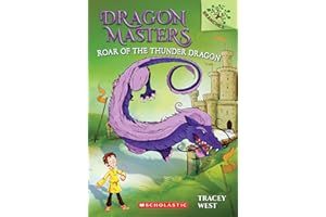 Roar of the Thunder Dragon: A Branches Book (Dragon Masters #8): Volume 8