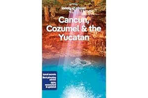 Cancun, Cozumel & the Yucatan 10ed anglais: Perfect for exploring top sights and taking roads less travelled