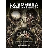 La sombra sobre Innsmouth (Minotauro Ilustrados)