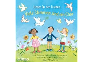 Viele Stimmen sind ein Chor: Lieder für den Frieden
