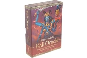 Kali Oracle: Ferocious Grace and Supreme Protection With the Wild Divine Mother