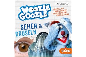 Gruseln und Sehen: Die Woozle-Goozle-Hörspiele 4