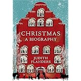 Christmas: A Biography