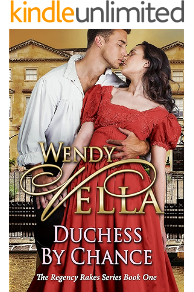 Duchess By Chance Regency Rakes Book 1 Ebook Vella Wendy Amazon Co Uk Kindle Store Duchess By Chance Regency Rakes Book 1 Ebook Vella Wendy Amazon Co Uk Kindle Store