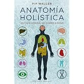 Anatomia Holistica (Salud Y Vida Natural)