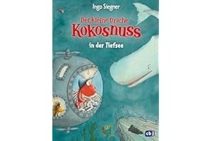 Der kleine Drache Kokosnuss in der Tiefsee (Die Abenteuer des kleinen Drachen Kokosnuss, Band 33)