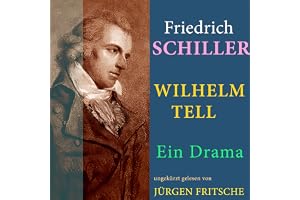 Wilhelm Tell: Ein Drama