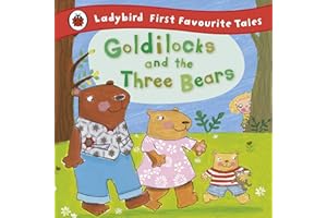 Goldilocks and the Three Bears: Ladybird First Favourite Tales