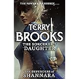 The Sorcerer's Daughter: The Defenders of Shannara
