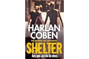 Shelter: A gripping thriller from the #1 bestselling creator of hit Netflix show Fool Me Once