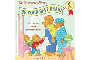 Be Your Best Bear!: Life Lessons from the Berenstain Bears