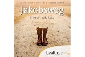 Jakobsweg: Eine spirituelle Reise