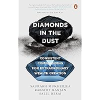 Diamonds in the Dust: Consistent Compounding for Extraordinary Wealth Creation | Latest must read book by the…