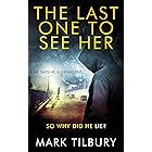 The Last One To See Her