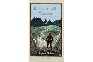 Die Kunst des stilvollen Wanderns – Ein philosophischer Wegweiser